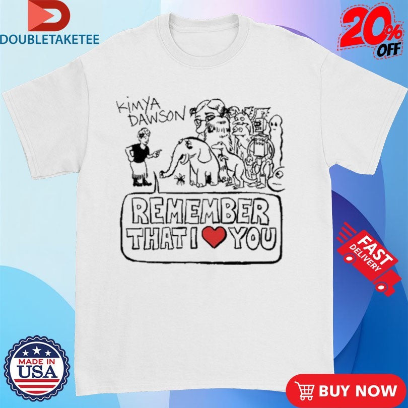 Official Kimya Dawson Remember That I Love You Animals Shirts
