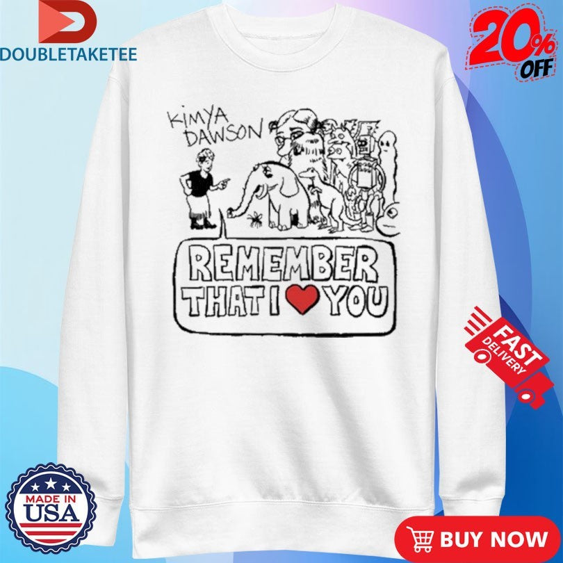 Official Kimya Dawson Remember That I Love You Animals Shirts