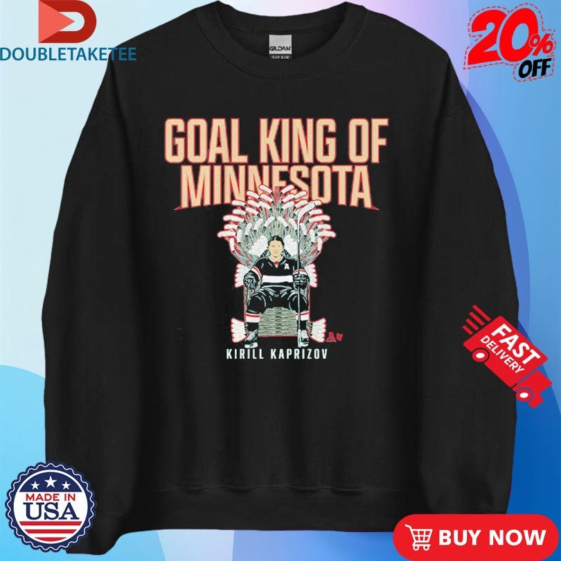 Official Kirill Kaprizov Goal King Of Minnesota Wild Shirts
