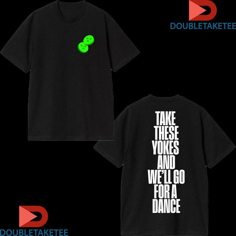 Official Kneecap Take These Yokes And We’ll Go For A Dance Shirts