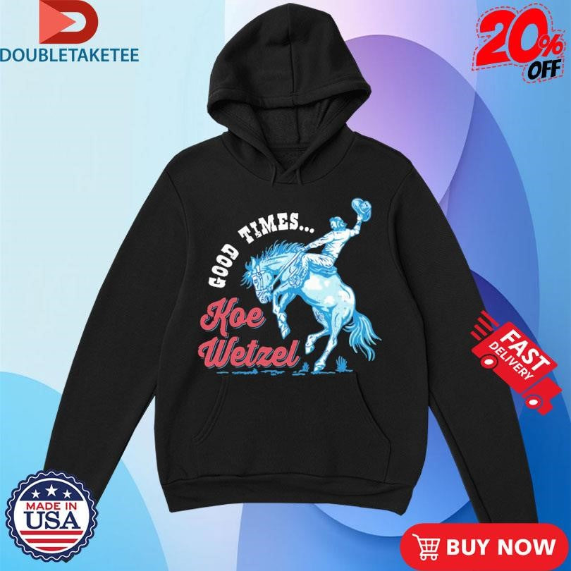 Official Koe Wetzel Good Times Shirts
