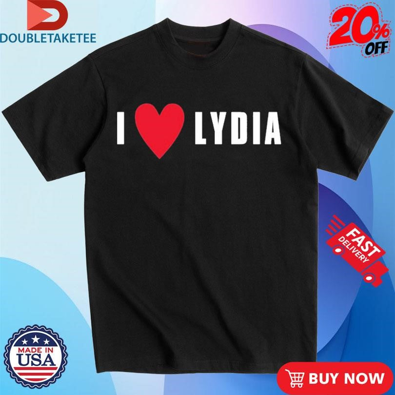 Official Kori King Wearing I Love Lydia Shirts