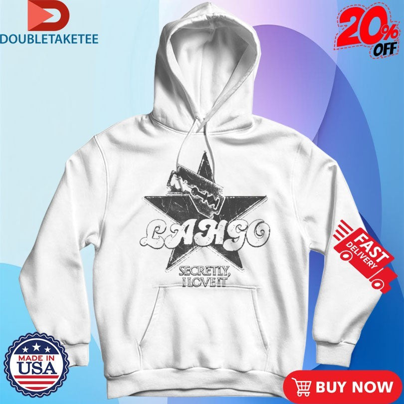 Official LAHGO Secretly I Love It Razor Blade Shirts