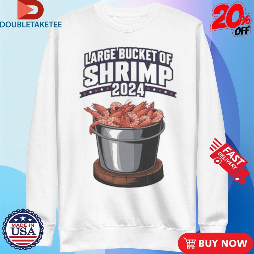 Official Large Bucket Of Shrimp Shirts
