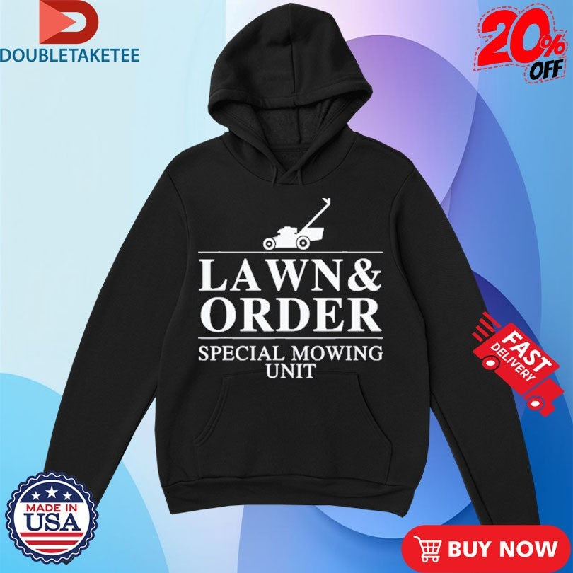 Official Lawn And Order Special Mowing Unit Shirts