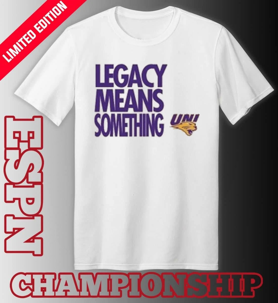 Official Legacy Means Something Northern Iowa Panthers Basketball March Madness Shirt