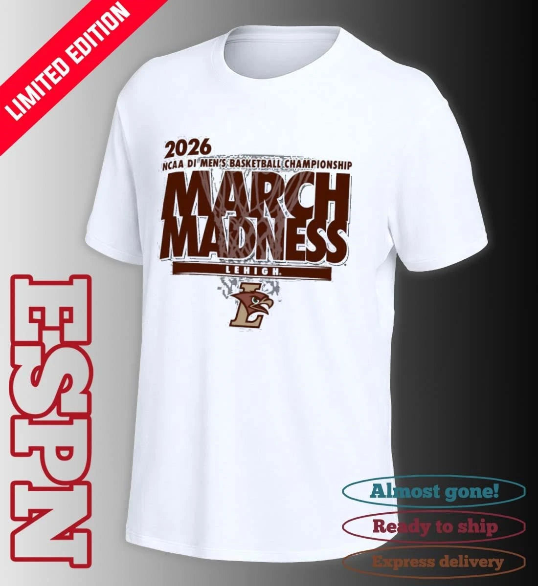 Official Lehigh Men’s Basketball Single Team NCAA March Madness Shirt