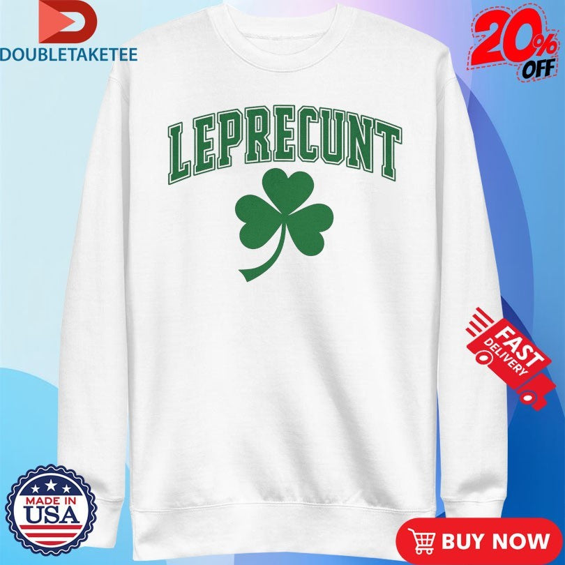 Official Leprecunt St Patrick’s Day Shamrock Shirts