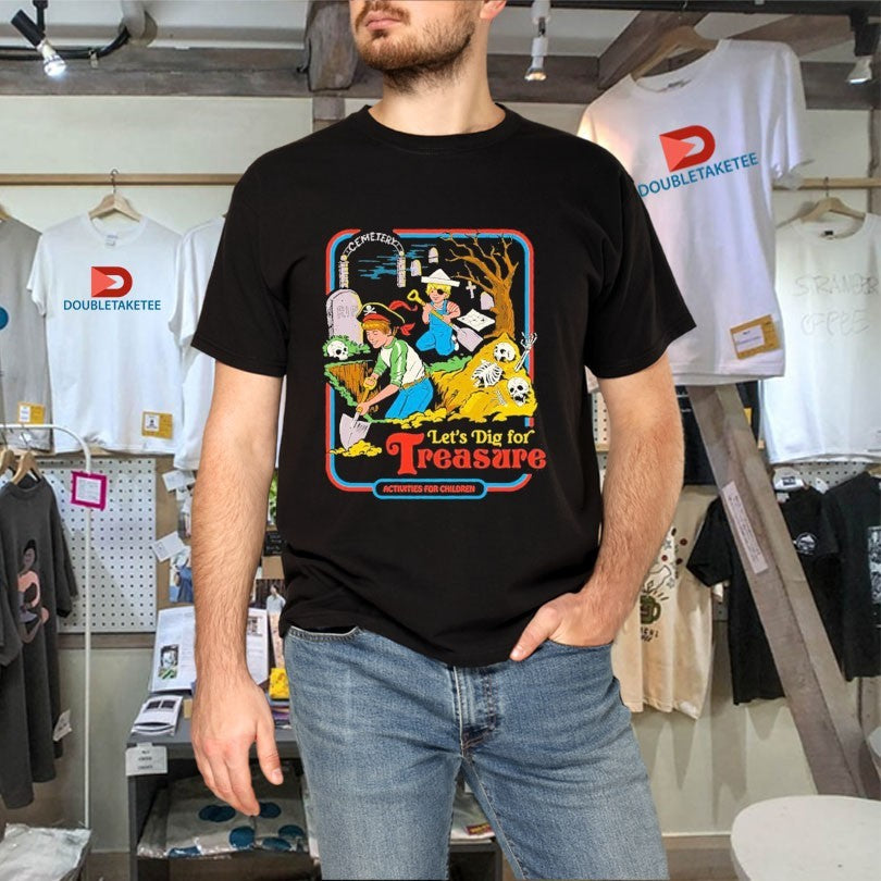 Official Let’s Dig For Treasure Activities For Children Shirts