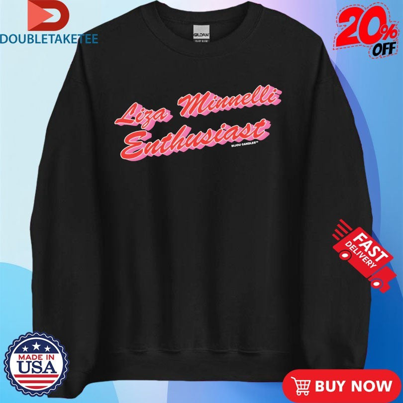 Official Liza Minnelli Enthusiast Shirts