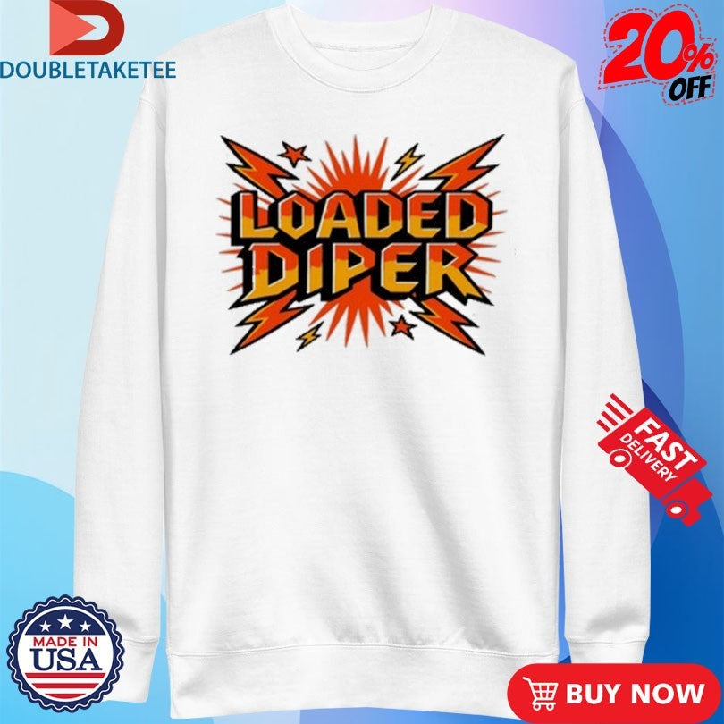 Official Loded Diper Shirts