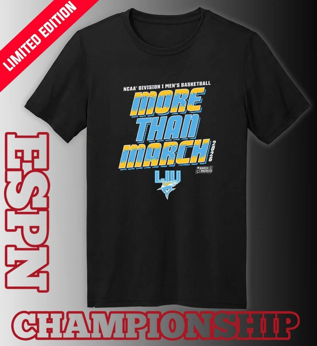 Official Long Island University Men’s Basketball More Than March 2026 Shirt