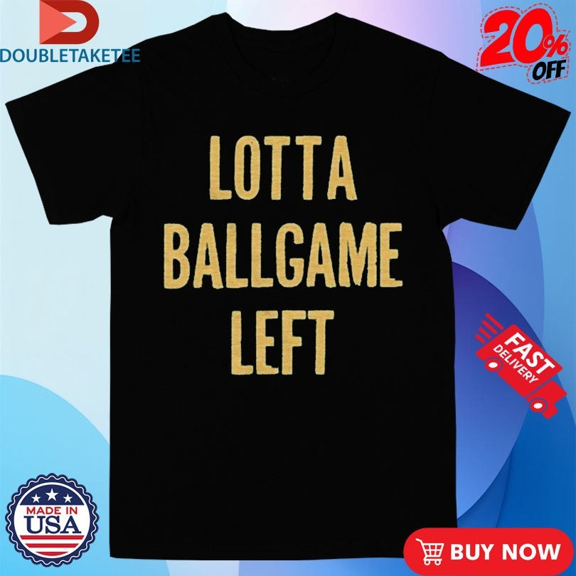 Official Lotta Ballgame Left Shirts