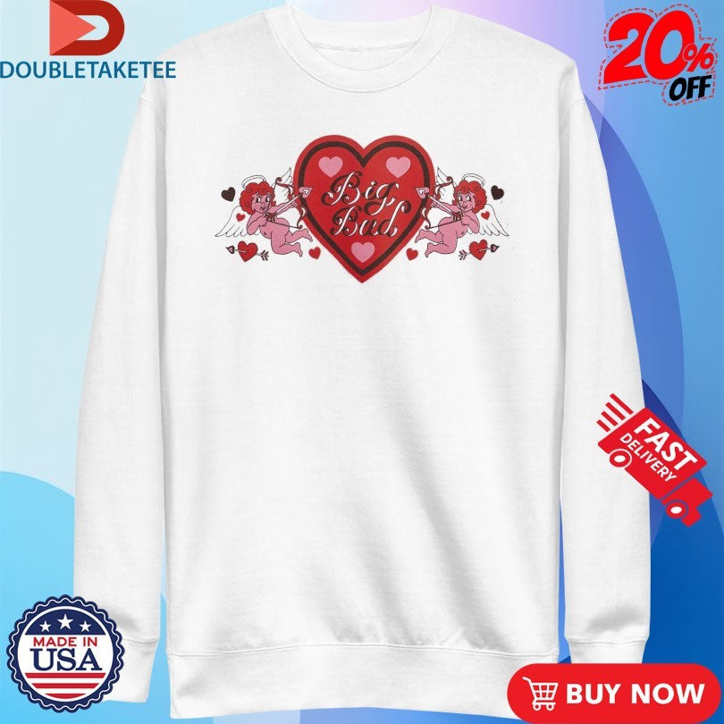 Love Big Bud Cupid Big Bud Press Shirts