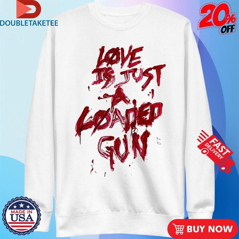 Official Love Is Just A Loaded Gun Machine Head Bonescraper Shirts
