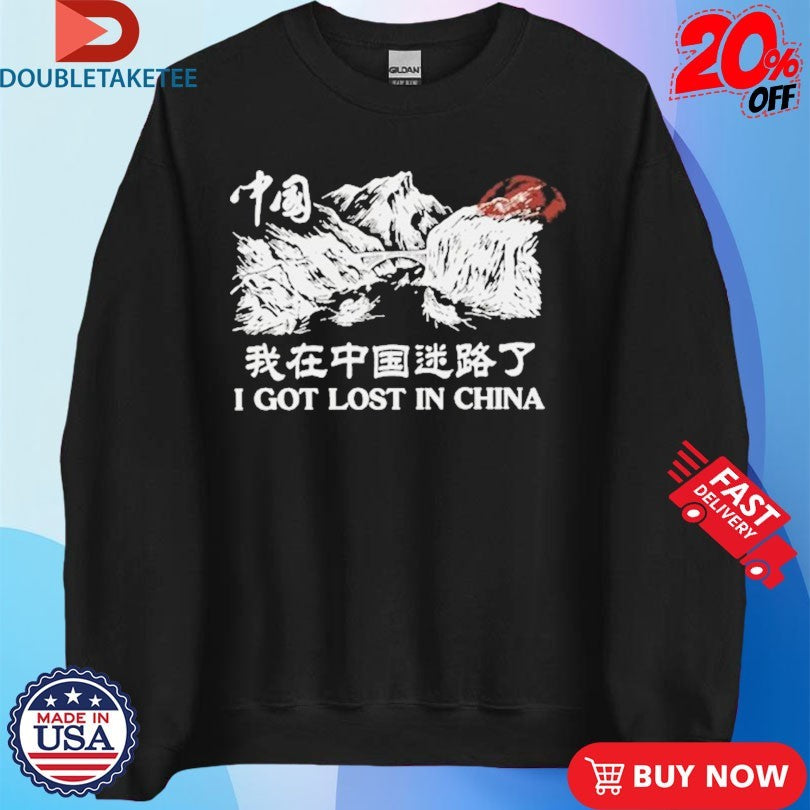 Ludwig I Got Lost In China Mountains Shirts