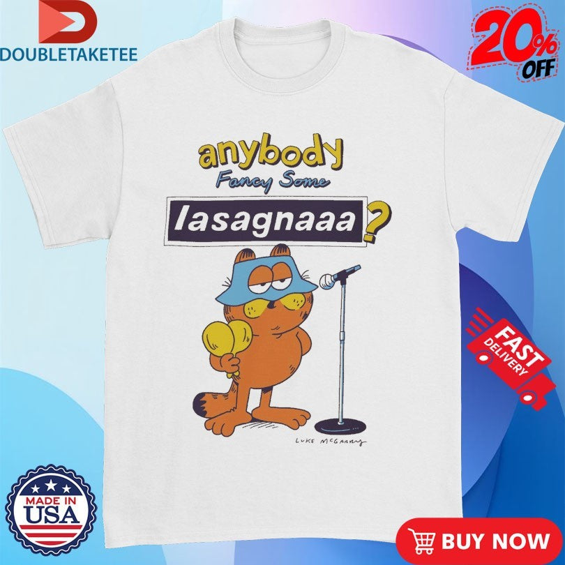 Official Lukey Mcgarry Anybody Fancy Some Lasagnaaa Cat Shirts
