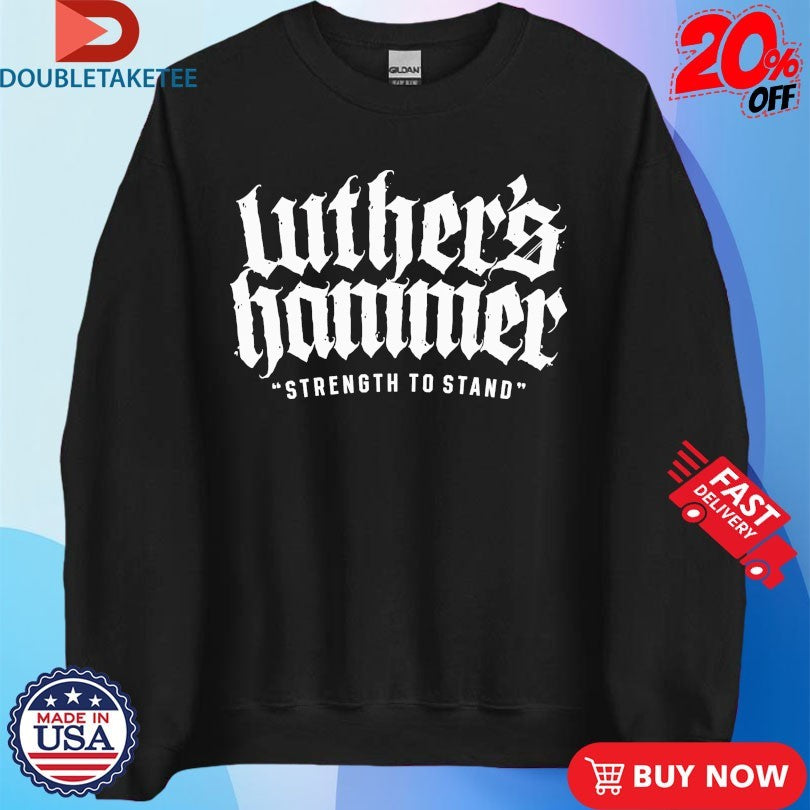 Official Luther’s Hammer Righteous Wretch Shirts