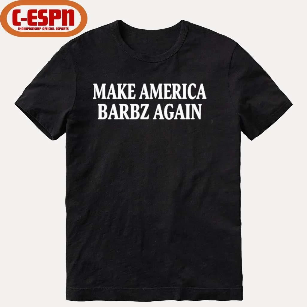 Official Make America Barbz Again Official T-Shirt