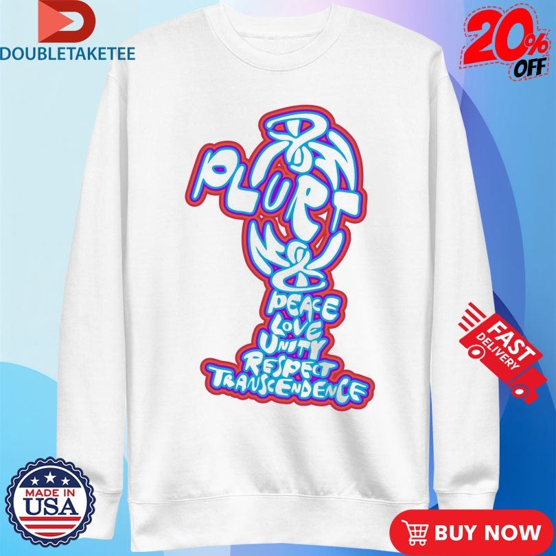Official Making Time Is Rad Plurt Peace Love Unity Respect Transcendence Shirts