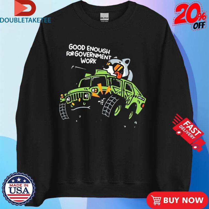 Official MandatoryFunDay Good Enough For Government Work Shirts