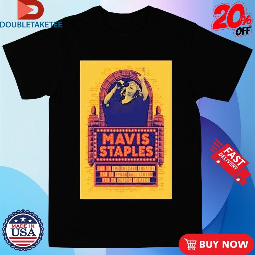 Official Mavis Staples Jan 10 2026 The Chicago Theatre In Chicago IL Shirts