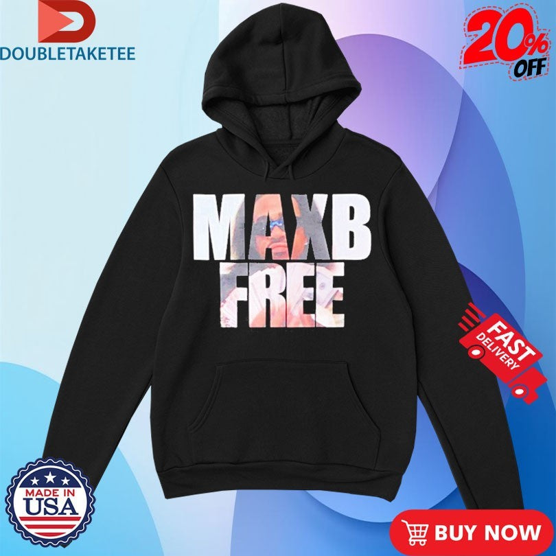 Official Max B Free Shirts