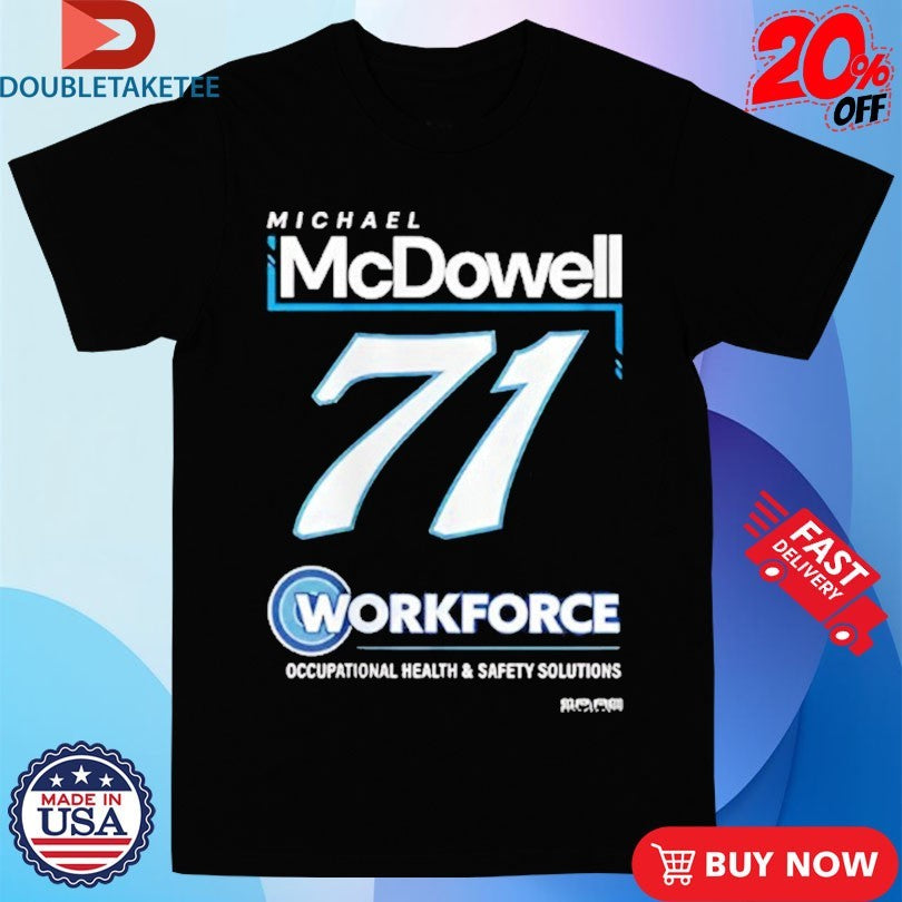 Official McDowell Workforce Occupational Health And Safety Solutions #71 Logo Shirts