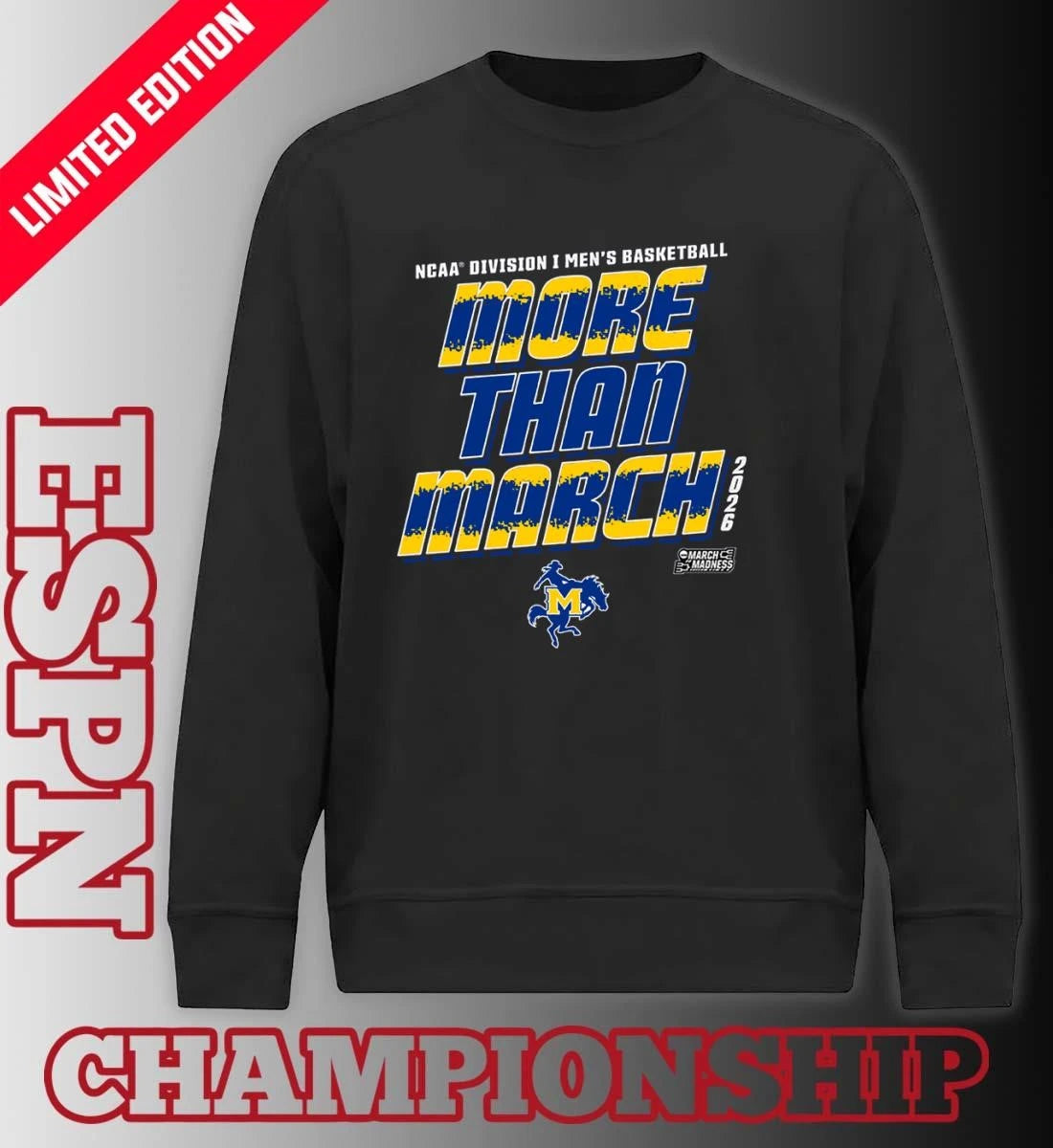 Official McNeese Men’s Basketball More Than March 2026 Shirt
