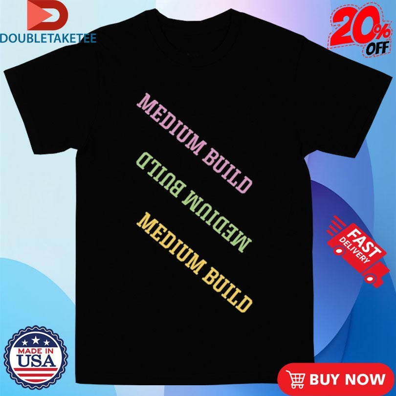 Official Medium Build Takeaways Shirts