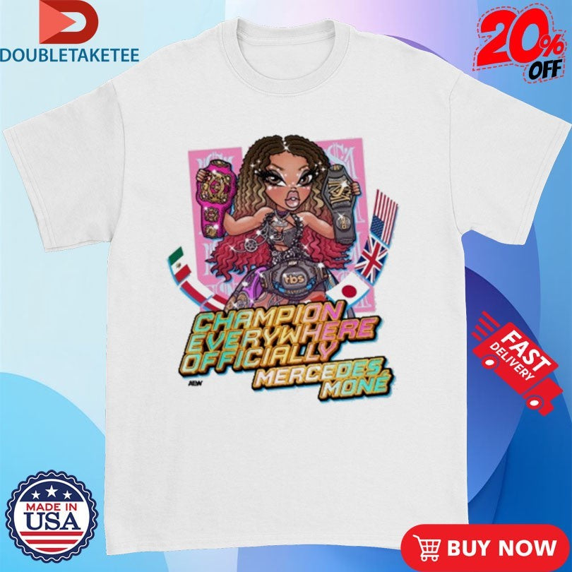 Official Mercedes Moné Champion Everywhere Officially AEW Shirts