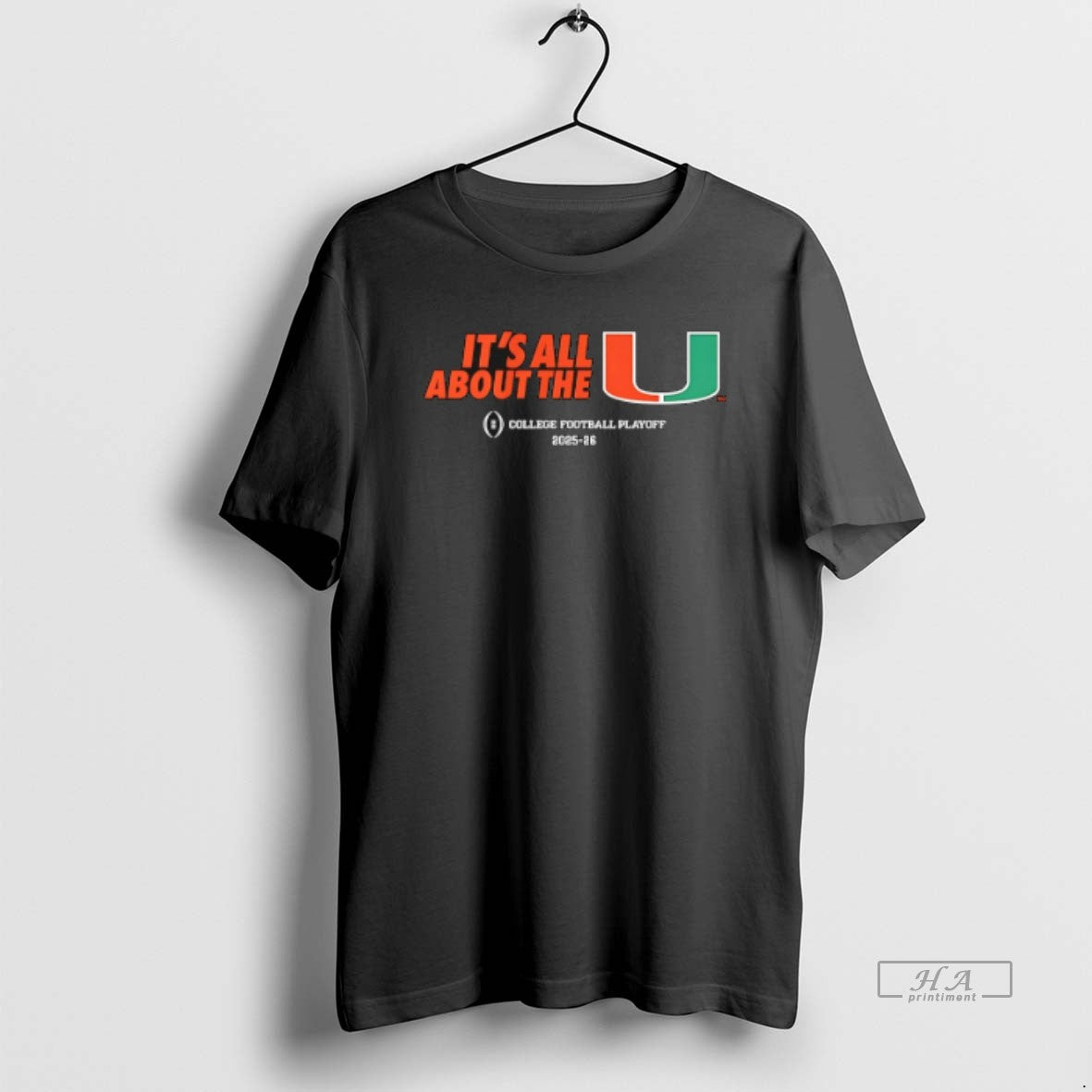 Official Miami Hurricanes 2025 26 Cfp Its All About The U T-Shirts, Hoodie, Sweatshirt | ZylaModa.com