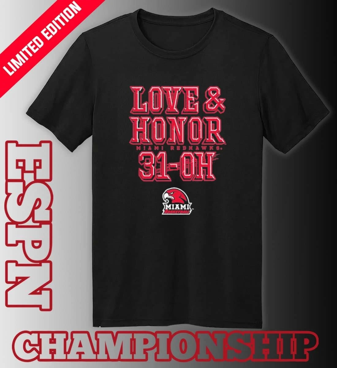 Official Miami RedHawks Basketball Love &amp; Honor 31-OH Shirt