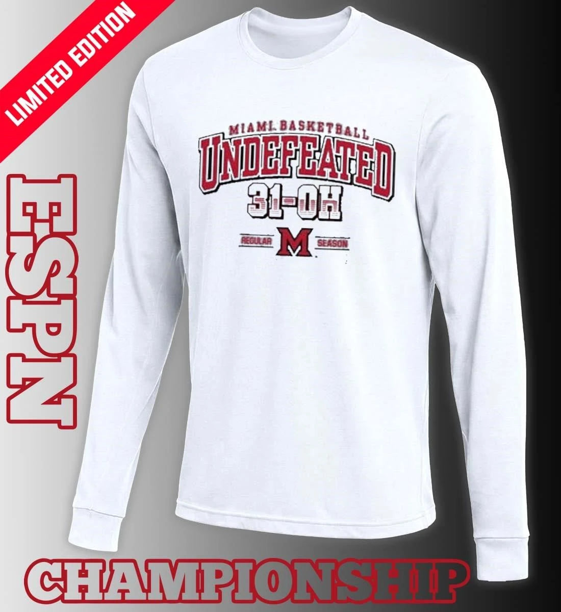 Official Miami Redhawks Basketball Undefeated 31-OH Regular Season Shirt