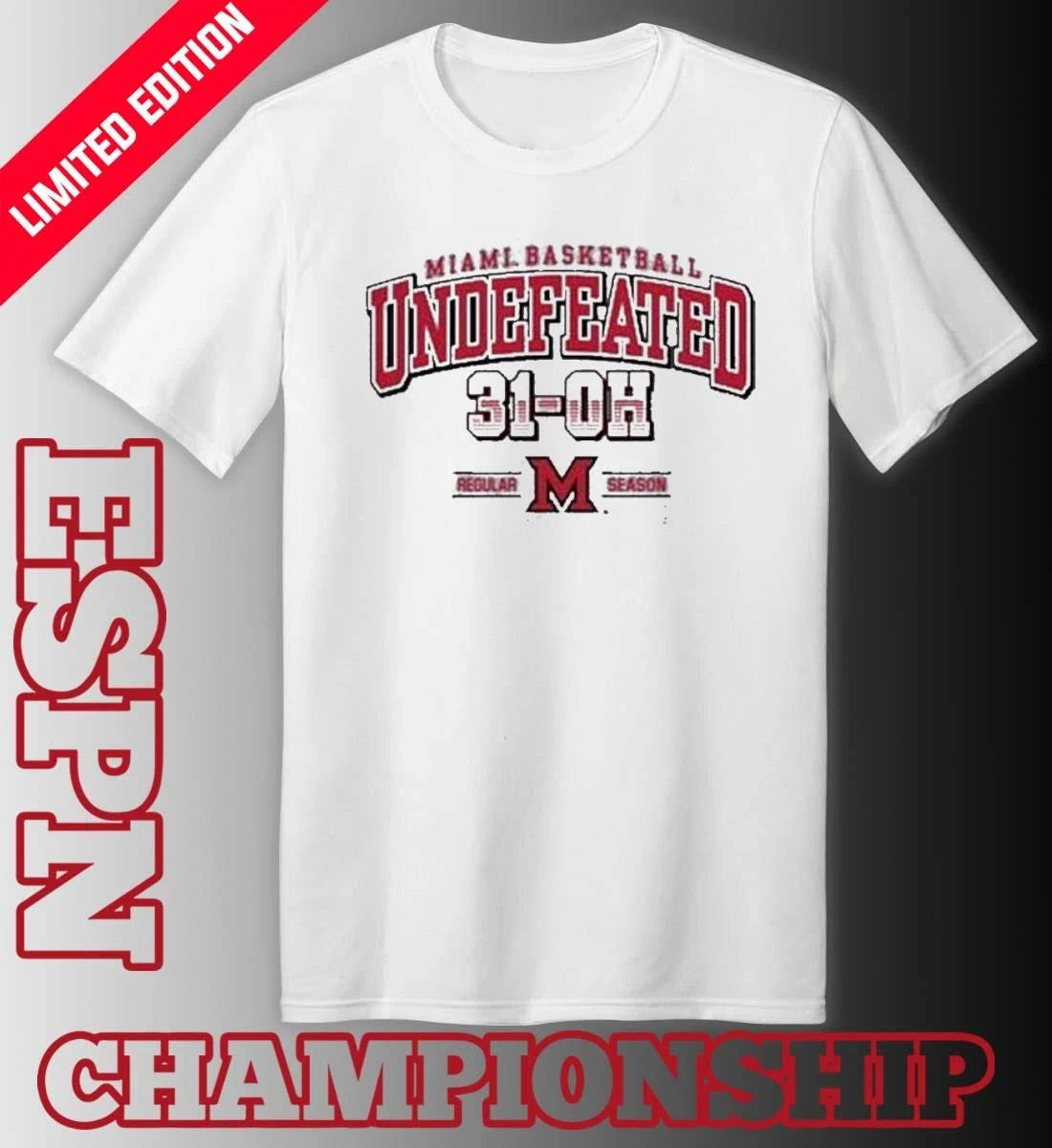 Official Miami Redhawks Basketball Undefeated 31-OH Regular Season Shirt