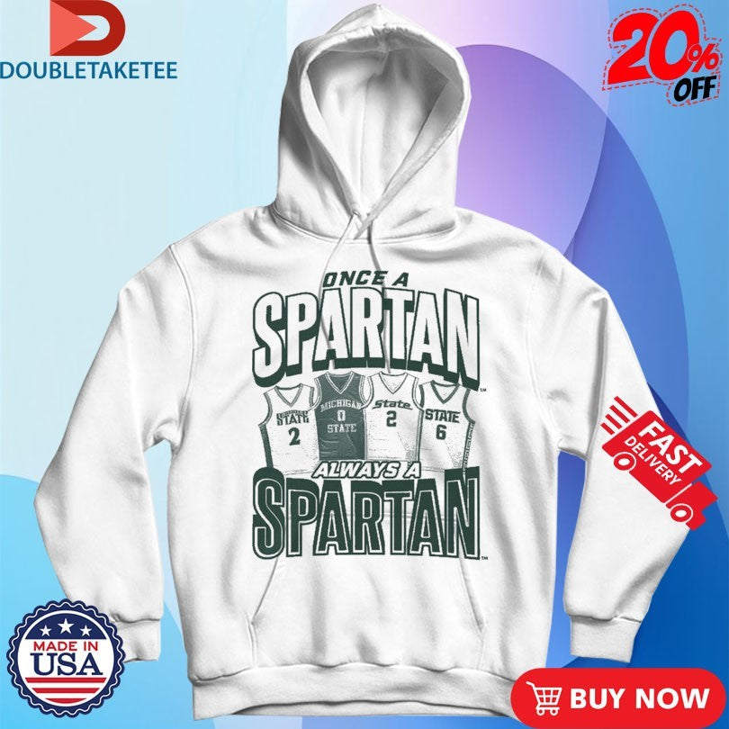 Official Michigan State Once A Spartan, Always A Spartan Jersey Shirts