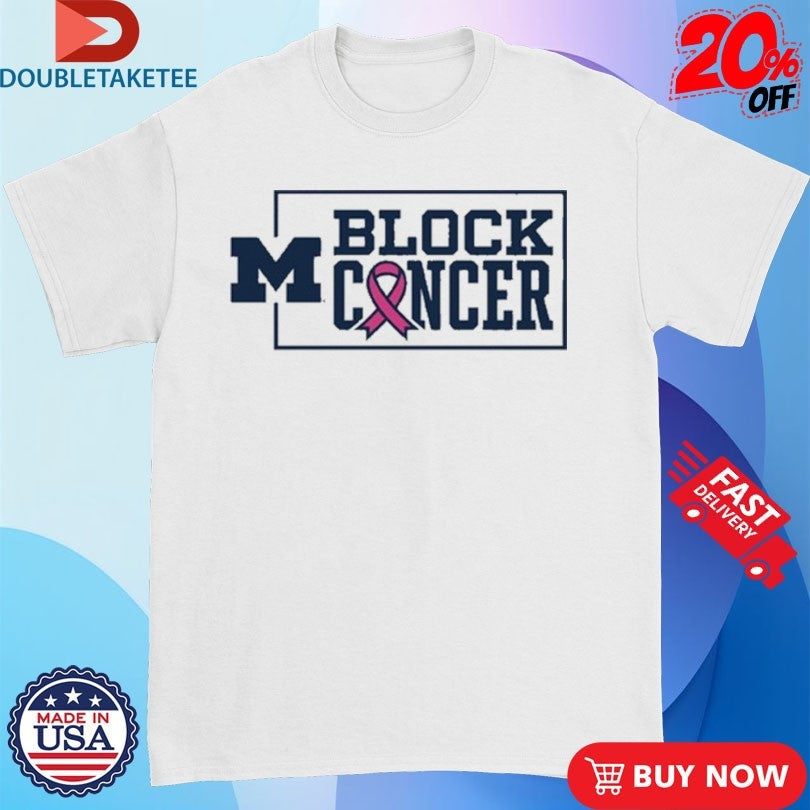 Official Michigan Wolverines Block Cancer Shirts