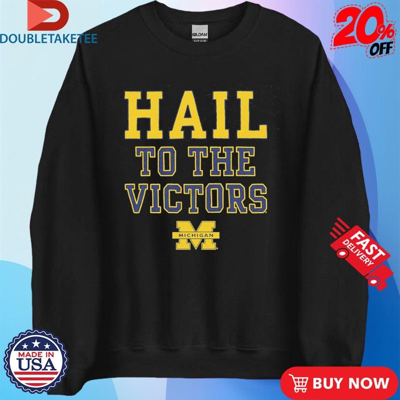 Official Michigan Wolverines Hail To The Victors Shirts
