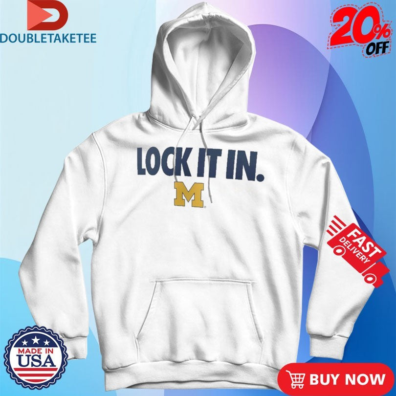 Official Michigan Wolverines Lock It In Shirts