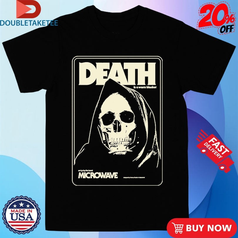 Official Microwave Is A Warm Blanket Death Skull Shirts