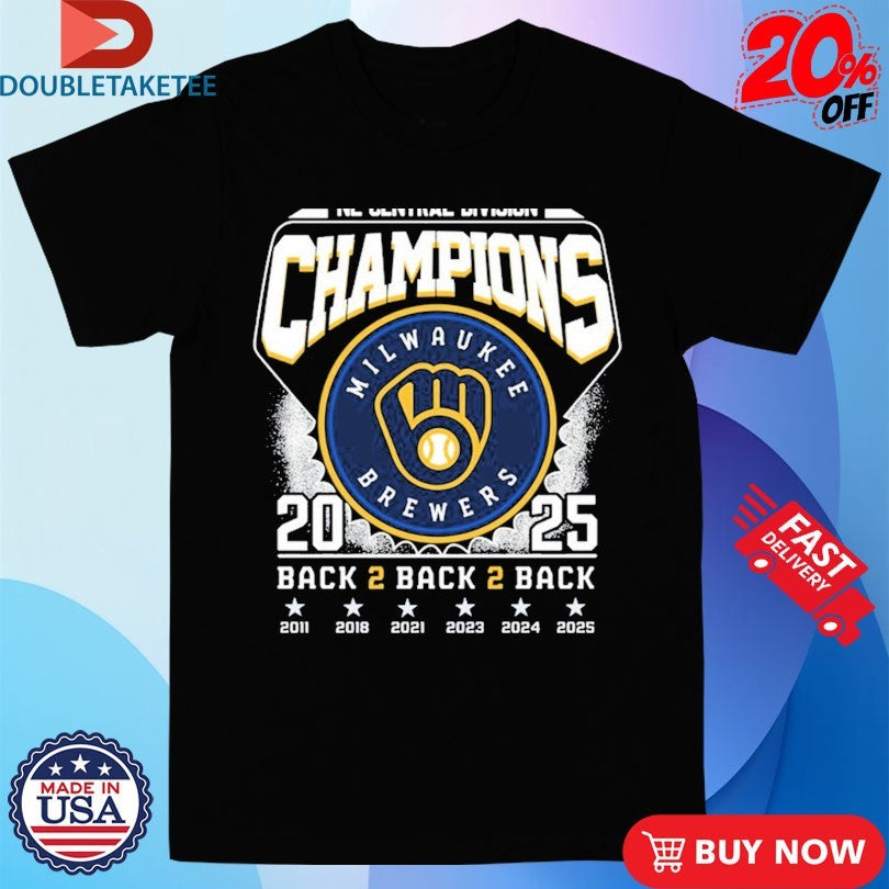 Official Milwaukee Brewers NL Central Division Back 2 Back 2 Back 2025 Champions Shirts