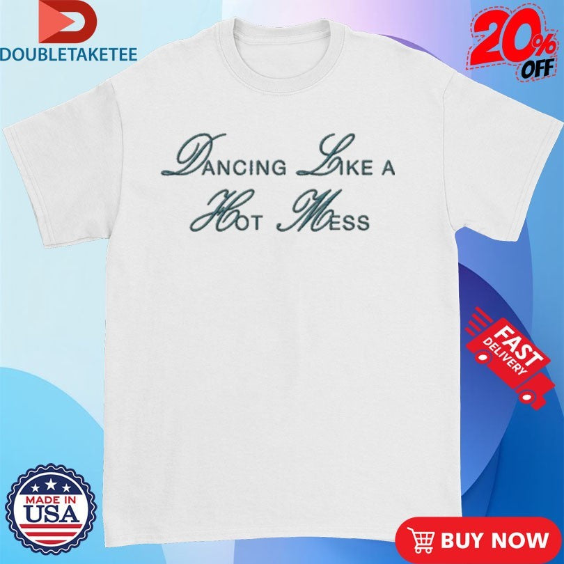 Mimi Webb Dancing Like A Hot Mess Shirts