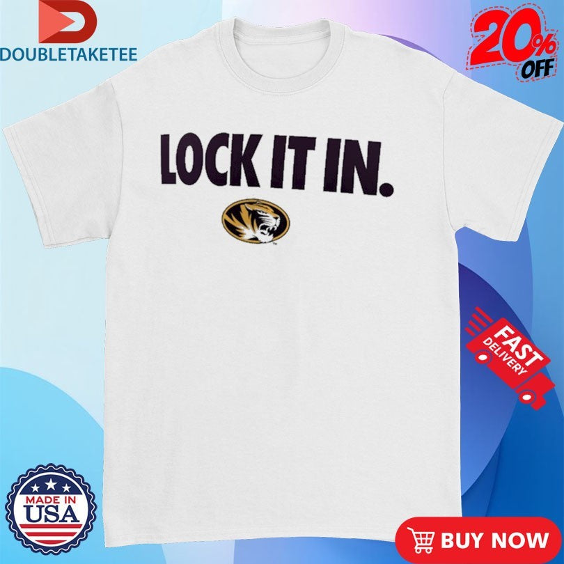 Official Missouri Tigers Lock It In Shirts