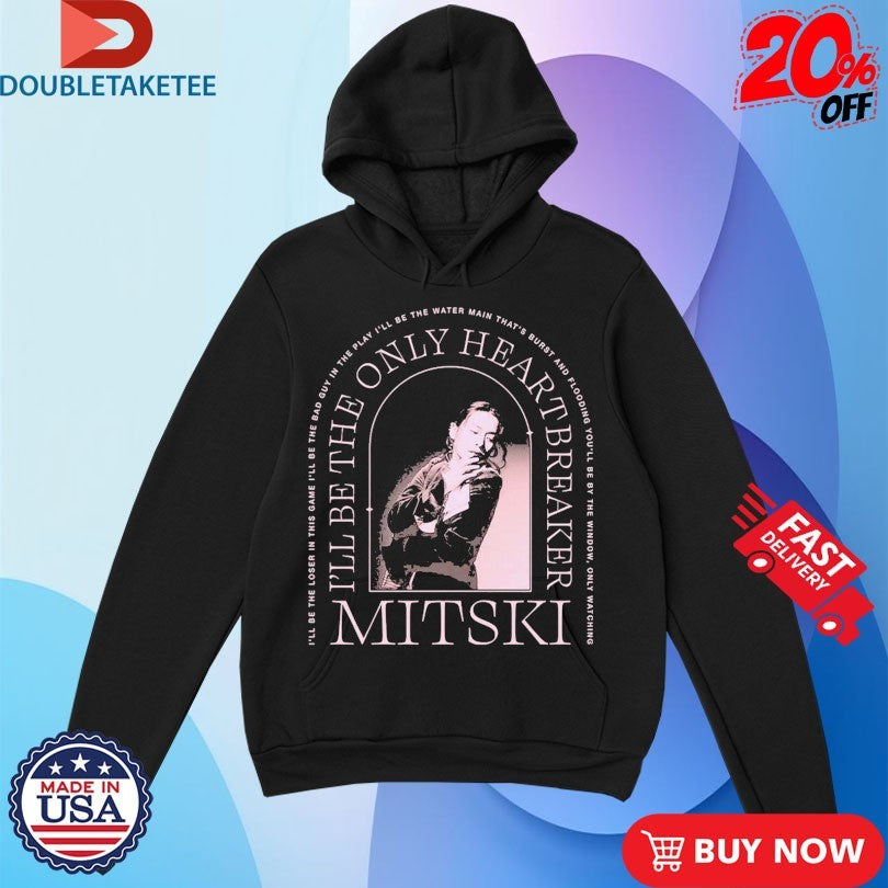 Official Mitski I’ll Be The Only Heartbreaker Shirts