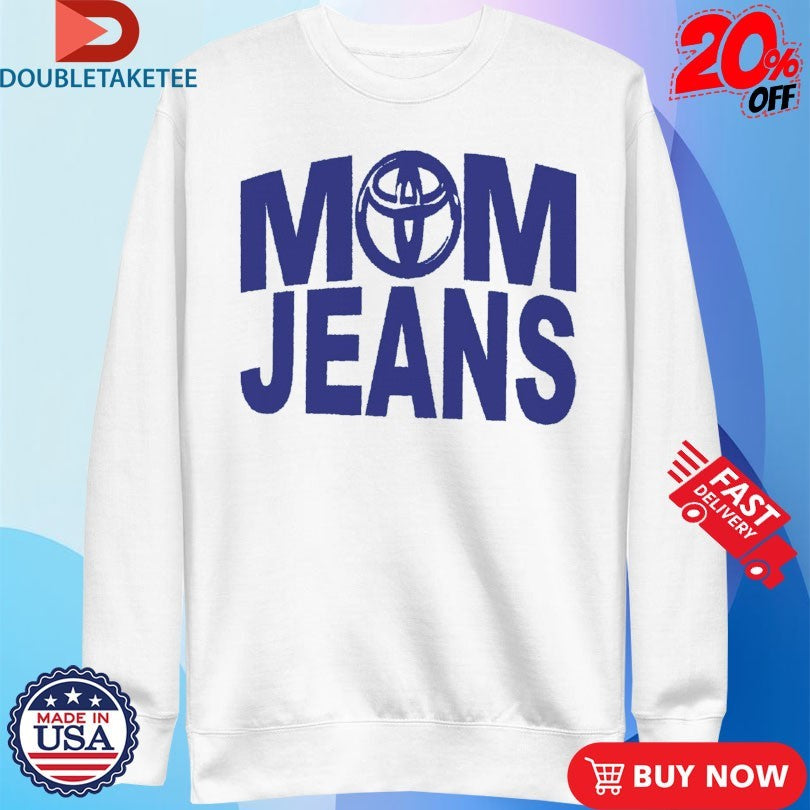 Mom Jeans Toyota Car Logo Shirts