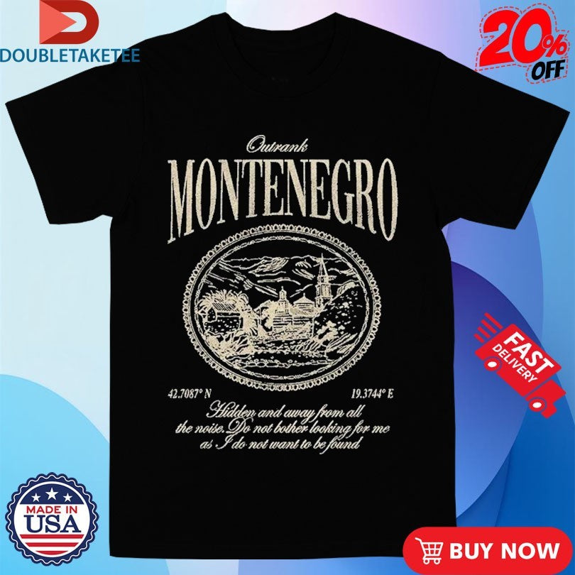 Official Montenegro Outrank Shirts