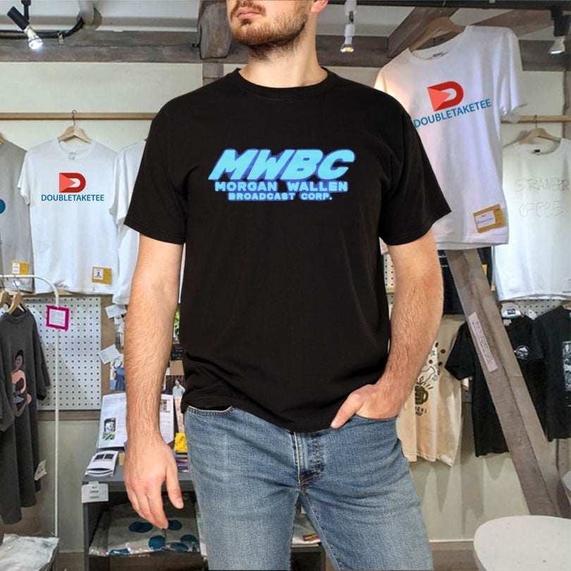 Official Morgan Wallen MWBC Broadcast Corp Shirts