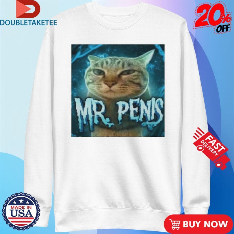 Official Mr Penis Cat Shirts