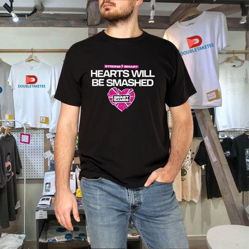Mrbeast Games Hearts Will Be Smashed Strong Smart Shirts