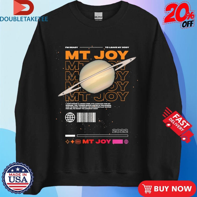 Mt. Joy I’m Ready To Leave My Body Space Shirts